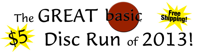 The Great |basic| Disc Run of 2013!